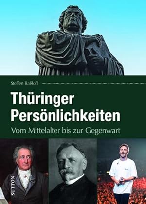 Bild des Verkufers fr Thringer Persnlichkeiten : Vom Mittelalter bis zur Gegenwart zum Verkauf von AHA-BUCH GmbH
