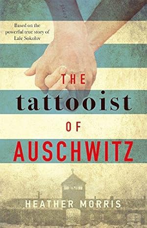 Seller image for The Tattooist of Auschwitz: Soon to be a major new TV series for sale by WeBuyBooks