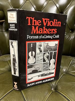 Seller image for The Violin Makers: Portrait of a Living Craft for sale by Kerr & Sons Booksellers ABA