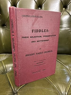 Fiddles: Their Selection, Preservation and Betterment