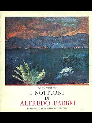 Bild des Verkufers fr I notturni di Alfredo Fabbri zum Verkauf von Librodifaccia