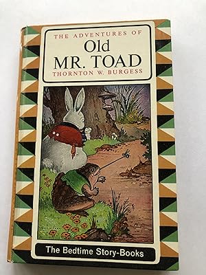 THE ADVENTURES OF OLD MR. TOAD The bedtime Story-Books