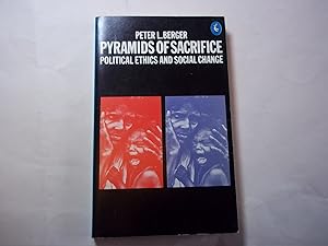 Seller image for Pyramids of Sacrifice: Political Ethics and Social Change for sale by Carmarthenshire Rare Books