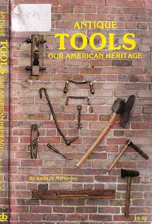 Seller image for Antique tools . our american heritage for sale by Biblioteca di Babele