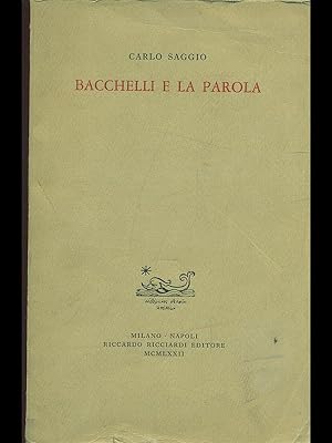 Bild des Verkufers fr Bacchelli e la parola zum Verkauf von Librodifaccia
