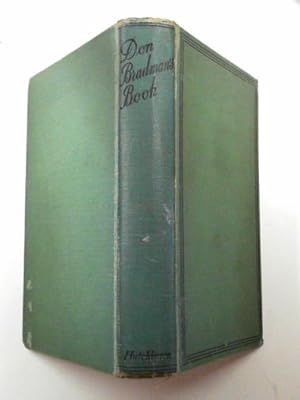 Seller image for Don Bradman's book: the story of my cricketing life, with hints on batting, bowling, and fielding for sale by Cotswold Internet Books