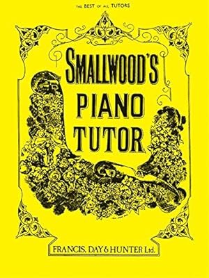 Imagen del vendedor de Smallwood's Piano Tutor a la venta por WeBuyBooks