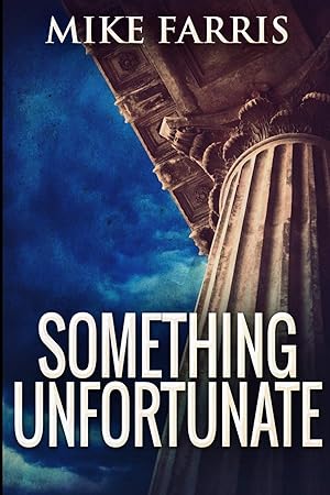 Seller image for Something Unfortunate: Large Print Edition for sale by Redux Books