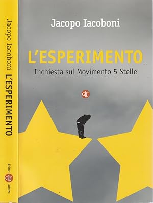 L'esperimento Inchiesta sul movimento 5 stelle