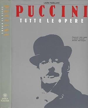 Puccini. Tutte le opere