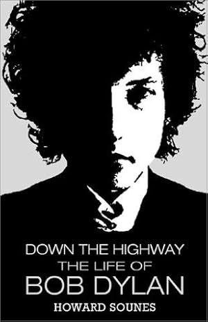 Imagen del vendedor de Down the Highway: The Life of Bob Dylan a la venta por WeBuyBooks