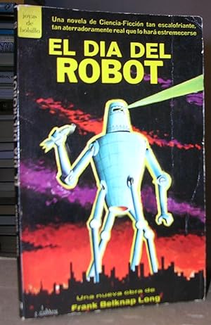 EL DIA DEL ROBOT ("It was the day of the robot")