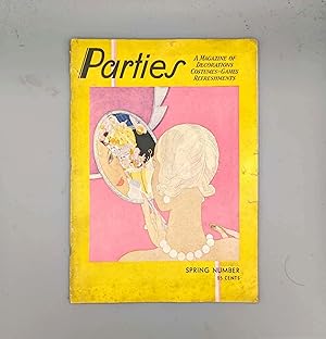Parties: A Magazine of Decorations, Costumes, Games, & Refreshments, Spring Number (Vol. V/No. 1)