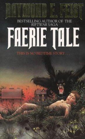 Imagen del vendedor de Faerie Tale: Raymond E. Feist a la venta por WeBuyBooks