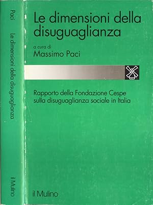 Bild des Verkufers fr Le dimensioni della disuguaglianza Rapporto della Fondazione Cespe sulla disuguaglianzasociale in Italia zum Verkauf von Biblioteca di Babele