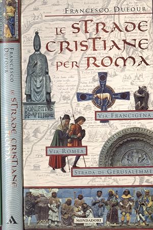 Image du vendeur pour Le strade cristiane per Roma mis en vente par Biblioteca di Babele