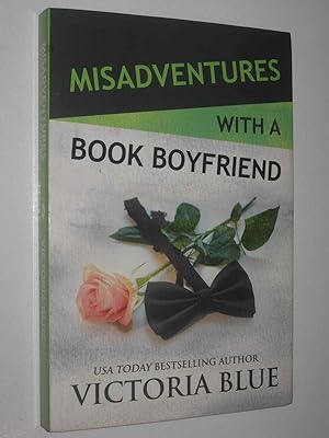 Imagen del vendedor de Misadventures with a Book Boyfriend - Misadventures Series #19 a la venta por Manyhills Books