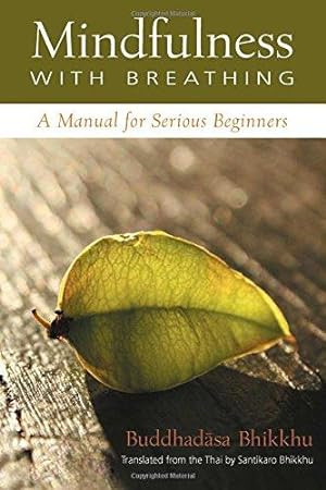 Bild des Verkufers fr Mindfulness with Breathing: A Manual for Serious Beginners zum Verkauf von WeBuyBooks