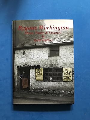 Imagen del vendedor de BYGONE WORKINGTON - SHOPS, TRADES & BUSINESS' - A PORTFOLIO OF IMAGES FROM THE PAST a la venta por Haddington Rare Books