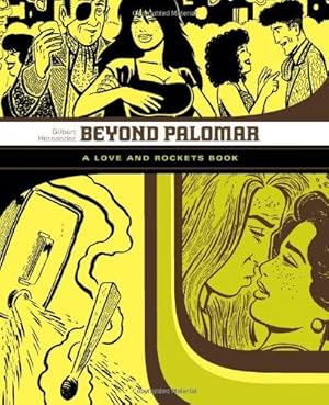 Image du vendeur pour Beyond Palomar (Love and Rockets) mis en vente par WeBuyBooks