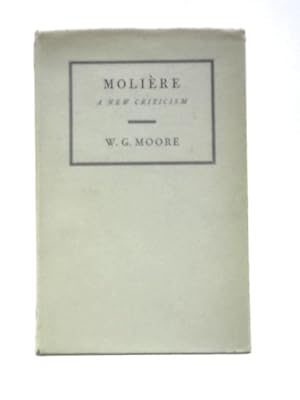 Bild des Verkufers fr Moliere: a New Criticism zum Verkauf von World of Rare Books