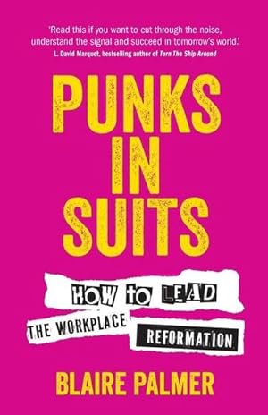 Seller image for Punks in Suits : How to lead the workplace reformation for sale by AHA-BUCH GmbH