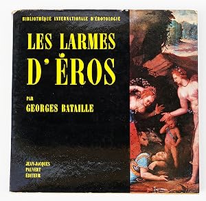 Seller image for Les Larmes d'Eros for sale by Librairie-Galerie Emmanuel Hutin