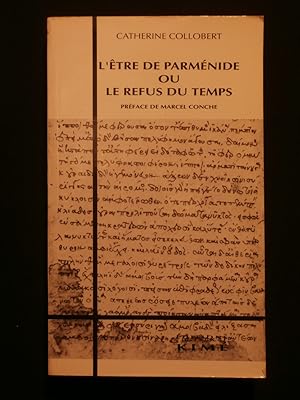 Imagen del vendedor de L'tre de Parmnide ou le refus du temps a la venta por Tant qu'il y aura des livres