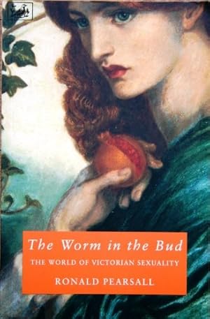 Bild des Verkufers fr The Worm in the Bud: The World of Victorian Sexuality zum Verkauf von WeBuyBooks