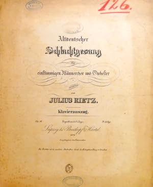 Bild des Verkufers fr Altdeutscher Schlachtgesang fr einstimmigen Ma nnerchor und Orchester. Op. 12. Klavierauszug zum Verkauf von Paul van Kuik Antiquarian Music