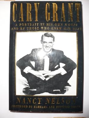 Bild des Verkufers fr Cary Grant: A Portrait in His Own Words and by Those Who Knew Him Best zum Verkauf von WeBuyBooks