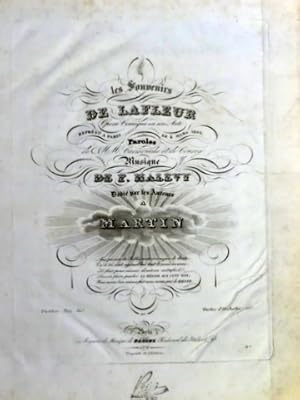 Les Souvenirs de Lafleur. Opéra-comique en un acte. Représ.te à Paris le 4 Mars 1833. Paroles de ...