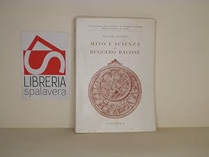 Seller image for Mito e scienza in Ruggero Bacone for sale by Libreria Spalavera