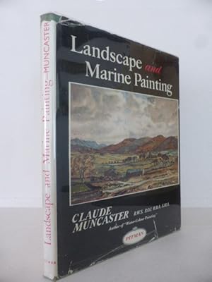 Landscape and Marine Painting (In Oil and Water-Colour)