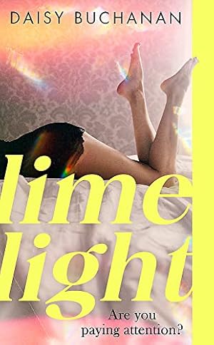 Seller image for Limelight: The new novel from the author of Insatiable for sale by WeBuyBooks 2