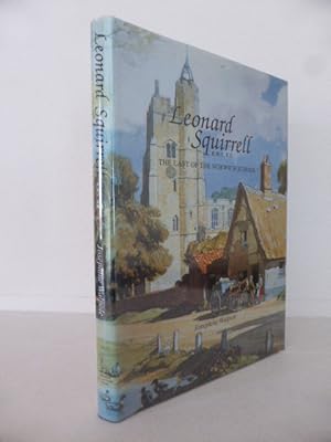 Leonard Squirrell, R.W.S., R.E.: The Last of the Norwich School?