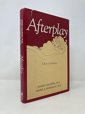 Imagen del vendedor de Afterplay: A Key to Intimacy a la venta por Southampton Books