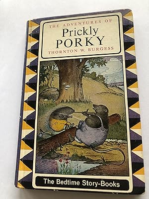 Seller image for THE ADVENTURES OF PRICKLY PORKY The Bedtime Story-Books for sale by Masons' Books