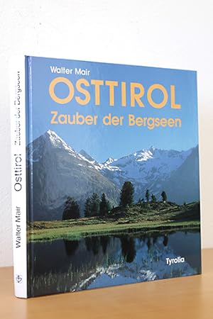 Osttirol. Zauber der Bergseen