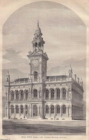 Seller image for 1864 : Hull Town Hall. Cuthbert Brodrick, Architect. An original page from The Builder. An Illustrated Weekly Magazine, for the Architect, Engineer, Archaeologist, Constructor, & Art-Lover. for sale by Cosmo Books