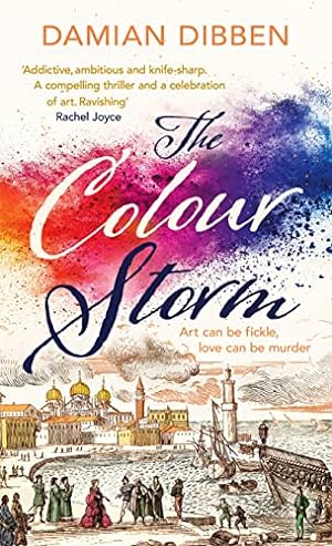Seller image for The Colour Storm: The compelling and spellbinding story of art and betrayal in Renaissance Venice for sale by WeBuyBooks