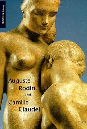 Seller image for Auguste Rodin and Camille Claudel (Pegasus Series) for sale by WeBuyBooks