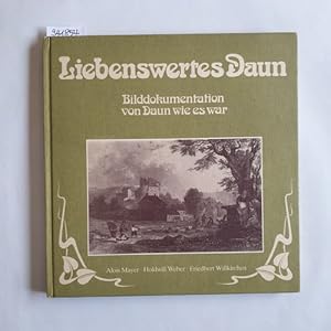 Liebenswertes Daun. Bilddokumentation von Daun wie es war