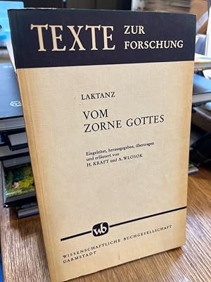 Seller image for Vom Zorne Gottes. De Ira Dei Liber. Eingeleitet, herausgegeben, bertragen und erlutert von H. Kraft u. A. Wlosok. (= Texte zur Forschung Band 4). for sale by Altstadt-Antiquariat Nowicki-Hecht UG