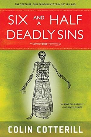 Seller image for Six and a Half Deadly Sins : A Siri Paiboun Mystery Set in Laos (Dr. Siri Paiboun Mystery): 10 for sale by WeBuyBooks