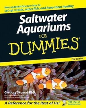 Image du vendeur pour Saltwater Aquariums For Dummies mis en vente par WeBuyBooks