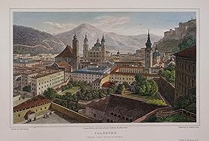 Salzburg. From the Monchsberg. Kolorierter Stahlstich v. Samuel Lacey nach Batty aus "German Scen...