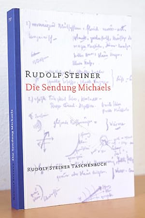 Die Sendung Michaels. Die Offenbarung der eigentlichen Geheimnisse des Menschenwesens