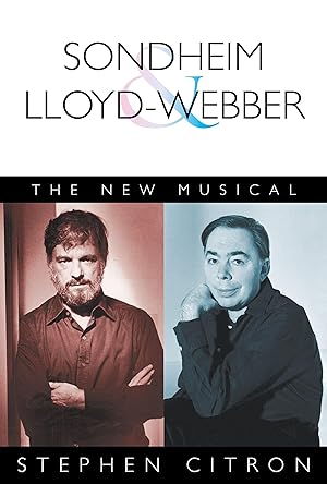 Bild des Verkufers fr Sondheim and Lloyd-Webber: The New Musical zum Verkauf von moluna