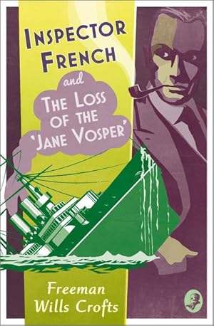 Bild des Verkufers fr Inspector French and the Loss of the 'Jane Vosper' zum Verkauf von Smartbuy
